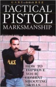 Tactical pistol marksmanship